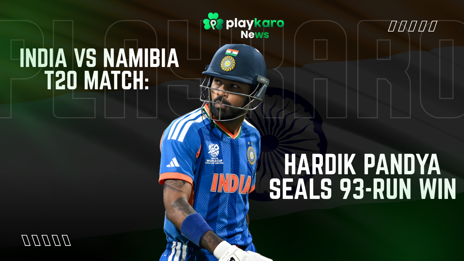 India vs Namibia T20 Match Hardik Pandya Seals 93-Run Win