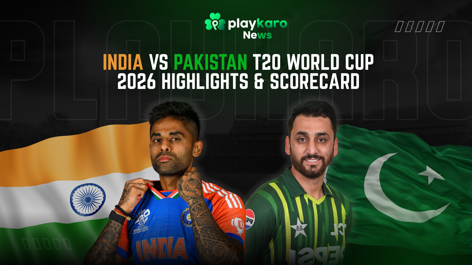India vs Pakistan T20 World Cup 2026 Highlights & Scorecard