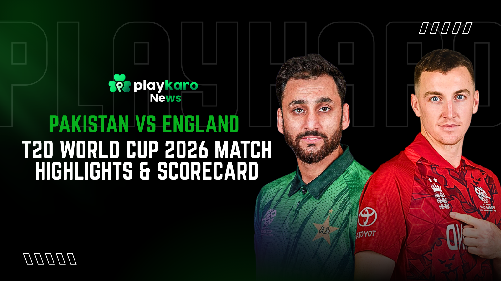 Pakistan vs England – T20 World Cup 2026 Match Highlights