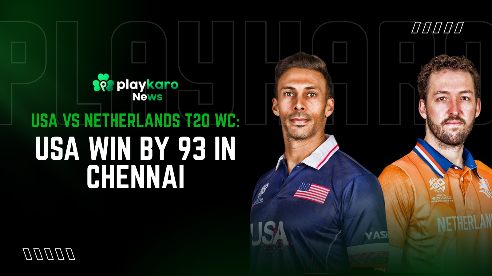 USA vs Netherlands T20 WC USA Win By 93 in Chennai