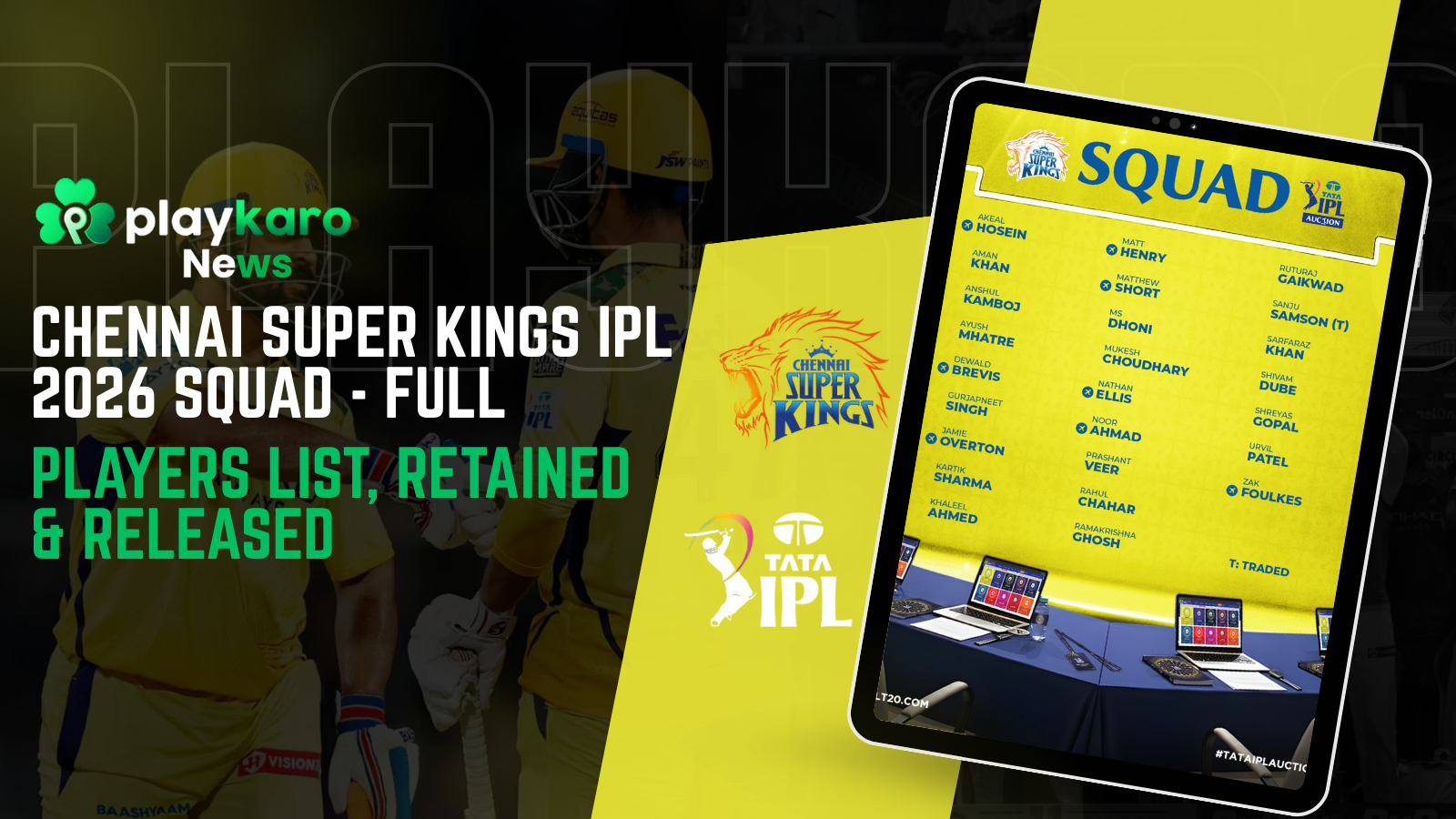 Chennai Super Kings IPL 2026 Squad - Full Players List, Retained & Released