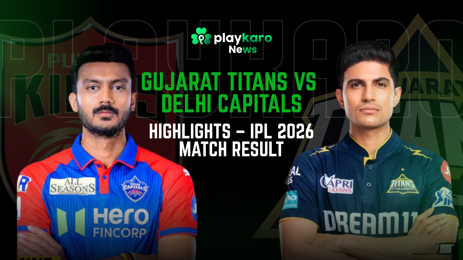 DC vs GT IPL 2026 — Match Highlights