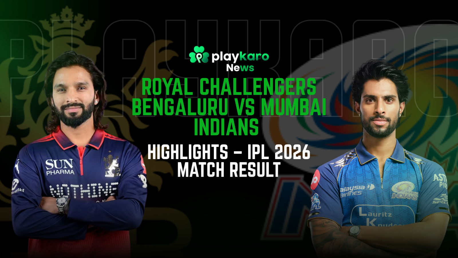 RCB vs MI 2026 Match Scorecard, Highlights & Live